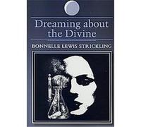 Dreaming About the Divine, S U N Y SERIES IN DREAM STUDIES Bonnelle Strickling (Auteur)