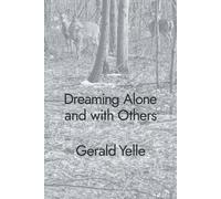 Dreaming Alone And With Others