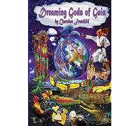 Dreaming Gods Of Gaia
