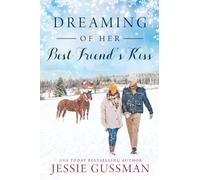 Dreaming of Her Best Friend's Kiss