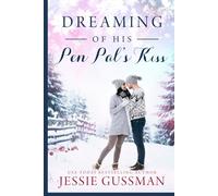 Dreaming of His Pen Pal's Kiss
