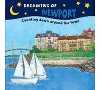 Dreaming Of Newport: Counting Down Around The Town