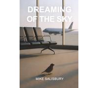 Dreaming of the Sky