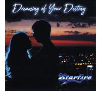 Starfire - Dreaming of Your Destiny