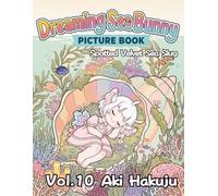 Dreaming Sea Bunny Picture Book V10: Colorful Little Adventures Vol. 10