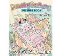 Dreaming Sea Bunny Picture Book V4: Colorful Little Adventures Vol. 04