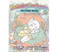 Dreaming Sea Bunny Picture Book V5: Colorful Little Adventures Vol. 05