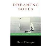 Dreaming Souls, Philosophy of Mind Series Owen Flanagan (Auteur)