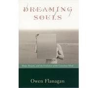 Dreaming Souls: Sleep, Dreams, and the Evolution of the Conscious Mind