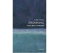 Dreaming, Very Short Introductions J. Allan Hobson (Auteur)