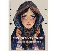 Dreamkeepers: Echoes of Innocence: A Dark-Cute and Meditative Coloring Book Featuring Whimsical Faces, Hooded Dreamers, and Imaginative Line Art
