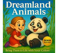 Dreamland Animals: PREMIUM: COLOR CHART | Printed on right-hand pages only | PERFECT FOR MARKERS | 8,5 X 8,5 inches | Fun and creative coloring book