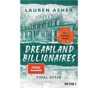 Lauren Asher – Dreamland Billionaires – Final Offer – Heyne Verlag