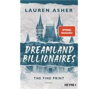 Dreamland Billionaires - The Fine Print | Lauren Asher Lauren Asher (Auteur)