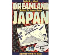 Dreamland Japan: Writings on Modern Manga