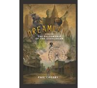 DreamLand: The Fellowship of the Gunslinger