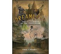 DreamLand: The Fellowship of the Gunslinger