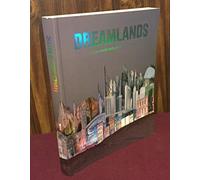 dreamlands: DES PARCS D'ATTRACTIONS AUX CITES DU FUTUR