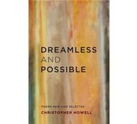 Dreamless and Possible - Christopher Howell - University of Washington Press - Livre en Anglais - Paperback Christopher HowellChristopher Howell (Auteur)