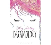 Lucy Keating – Dreamology – Histoire d'amour jeunesse: le garçon de ses rêves devient réel – Broché