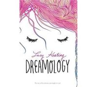 Lucy Keating – Dreamology – Histoire d'amour jeunesse: le garçon de ses rêves devient réel – Broché