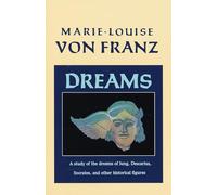 Dreams A Study of the Dreams of Jung Descartes Socrates and Other Historical Figures by MarieLouise von Franz Paperback Book Marie Luise Von Franz (Auteur)