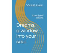 Dreams, a window into your soul.: Journal your dreams.