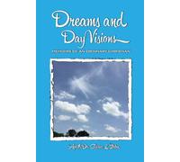 Dreams and Day Visions: Memoirs of an Ordinary Christian