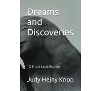 Dreams And Discoveries (At Home And Far Away)