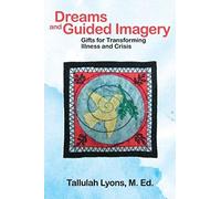 Dreams And Guided Imagery