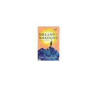 Dreams And Shadows: An Immigrant's Journey