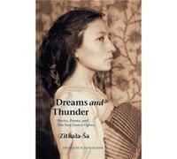 Dreams and Thunder by ZitkalaSa Zitkala-Sa (Auteur)
