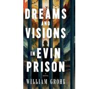 Dreams and Visions in Evin Prison