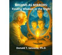 Dreams as Mirrors: Finding Wisdom from the Night