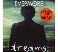 Dreams by Evermore (2009-07-14)