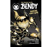 Dreams Come to Life (Bendy Graphic Novel #1) – AFK