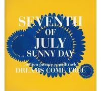 Dreams Come True - Seventh of July Sunny Day