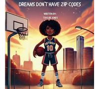 Dreams Don’t Have Zip Codes