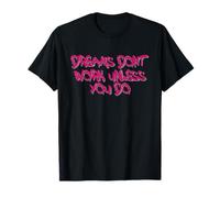 Dreams Don’t Work Unless You Do Motivational Quote Design T-Shirt