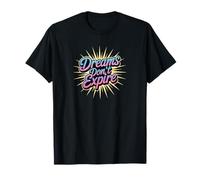 Dreams Don't Expire Design Streetwear dessiné à la Main T-Shirt