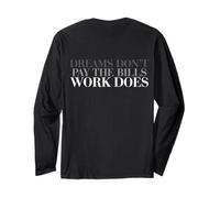 Dreams Don't Pay The Bills Work Does, propriétaire d'une Petite Entreprise Manche Longue