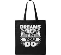 Dreams Don't Work Unless You Do Dragon Sac fourre-tout en coton écologique naturel Noir, Noir , Taille unique