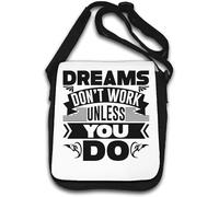 Dreams Don't Work Unless You Do Sac à bandoulière Motif dragon Blanc