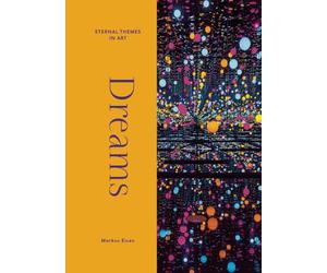 Dreams: From Giotto to Kusama. Eternal Themes in Art