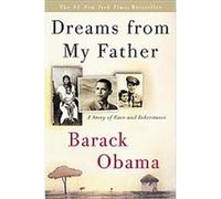 Dreams from My Father: A Story of Race and Inheritance