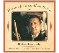 Cody, Robert Tree – Dreams from the Grandfather