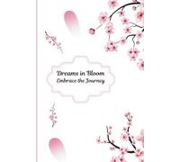 Dreams In Bloom: Embrace the Journey