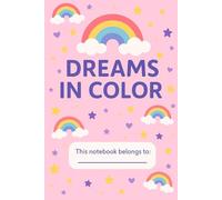 Dreams in color: Fun & Colorful pages for School, Drawing, or Journaling