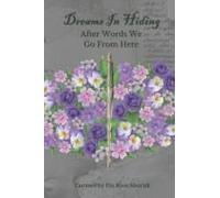 Dreams In Hiding: After Words We Go From Here