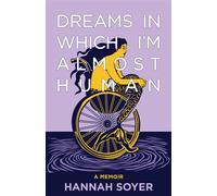 Dreams in Which I'm Almost Human A Memoir - Hannah Soyer - Red Hen Press - ebook (ePub) - Livre